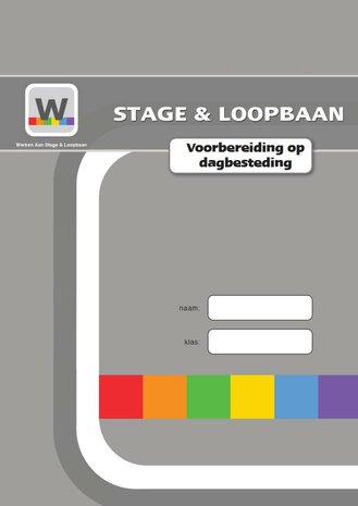 Werken aan Stage & Loopbaan  – Voorbereiding op Dagbesteding 1 - Certificaat